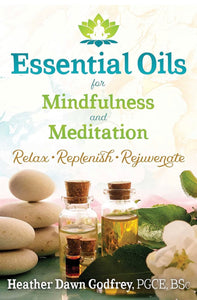 Essential Oils for Mindfulness & Meditation